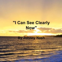 Song - I Can See Clealy Now by Johnny Nash