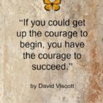 Quote - Courage by David Viscott