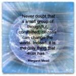 Quote - Change the World Margaret Mead