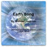 Song - Earth Song by Michael Jackson