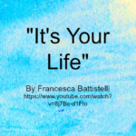 Song - It's Your Life by Francesca Battistelli