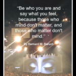 Quote - Be who you are by bernard m. baruch