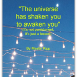 quote-the-universe-has-shaken-you-by-mastin-kipp