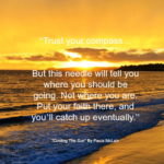 Quote - Trust Your Compass by Paula Mclain