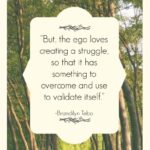 Quote - Ego Loves Struggle by Brandilyn Tebo