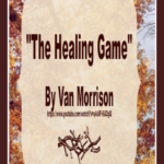 Songs - The Healing Game by Van Morrison