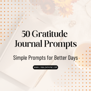 50 Gratitude Journal Prompts